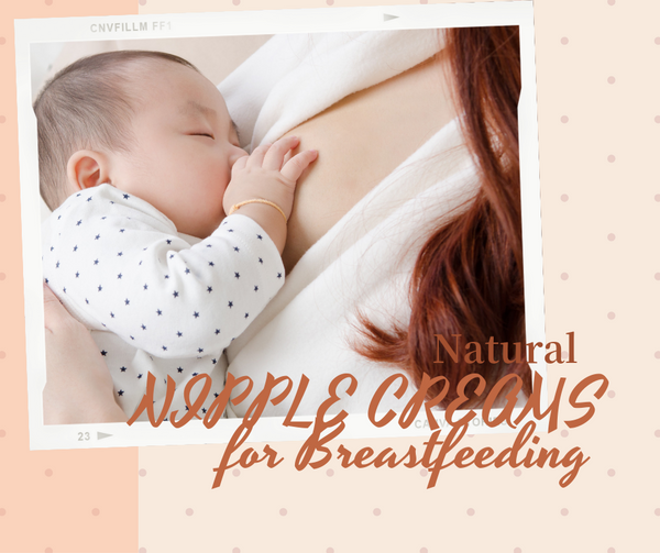 Best Natural Nipple Cream for Breastfeeding